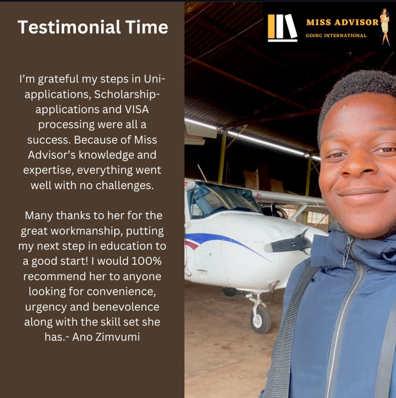 Ano Zimvumi testimonial - University applications, scholarship applications and VISA processing were all a success. I would 100% recommend her.